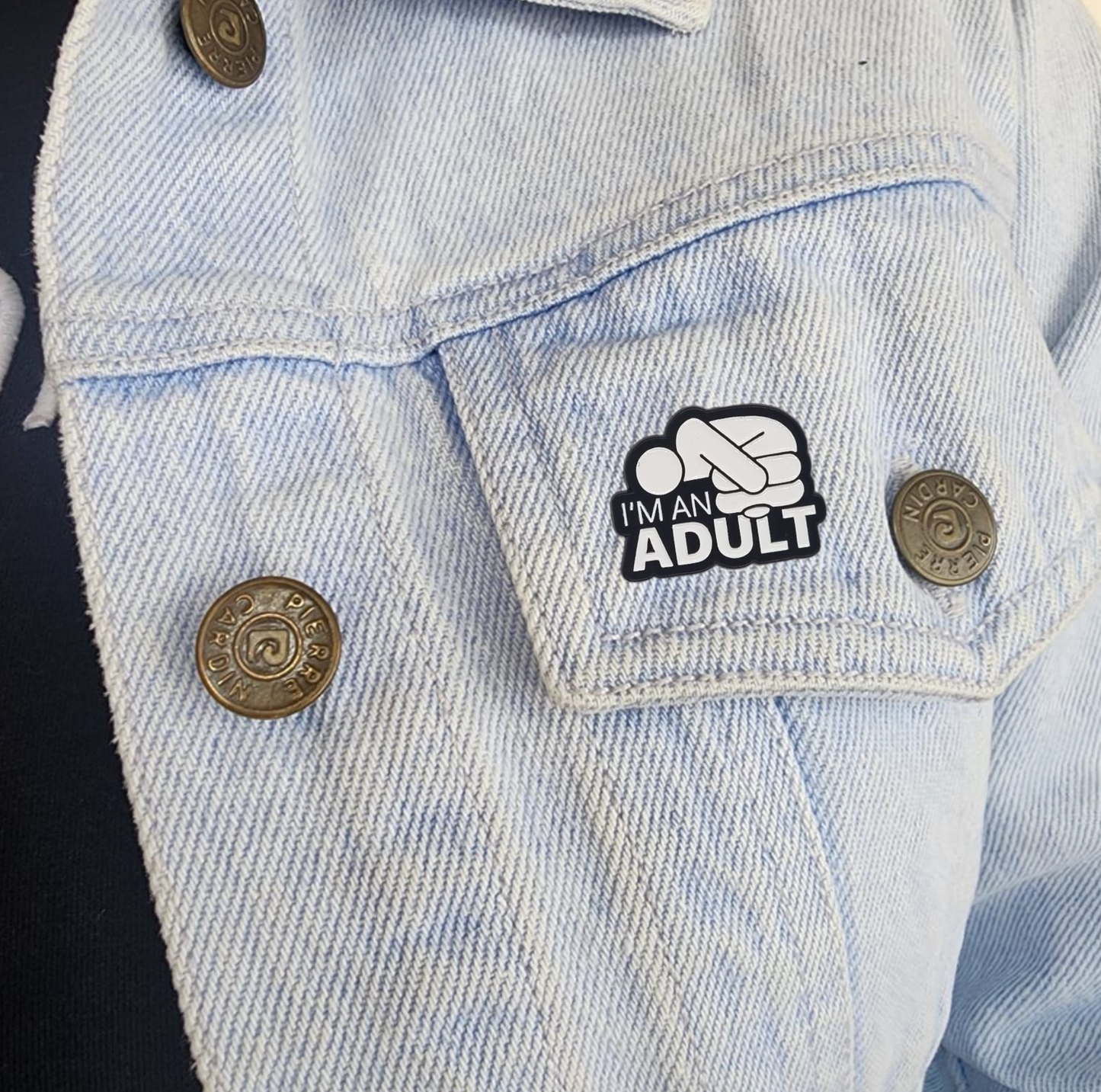 Pin i'm an adult