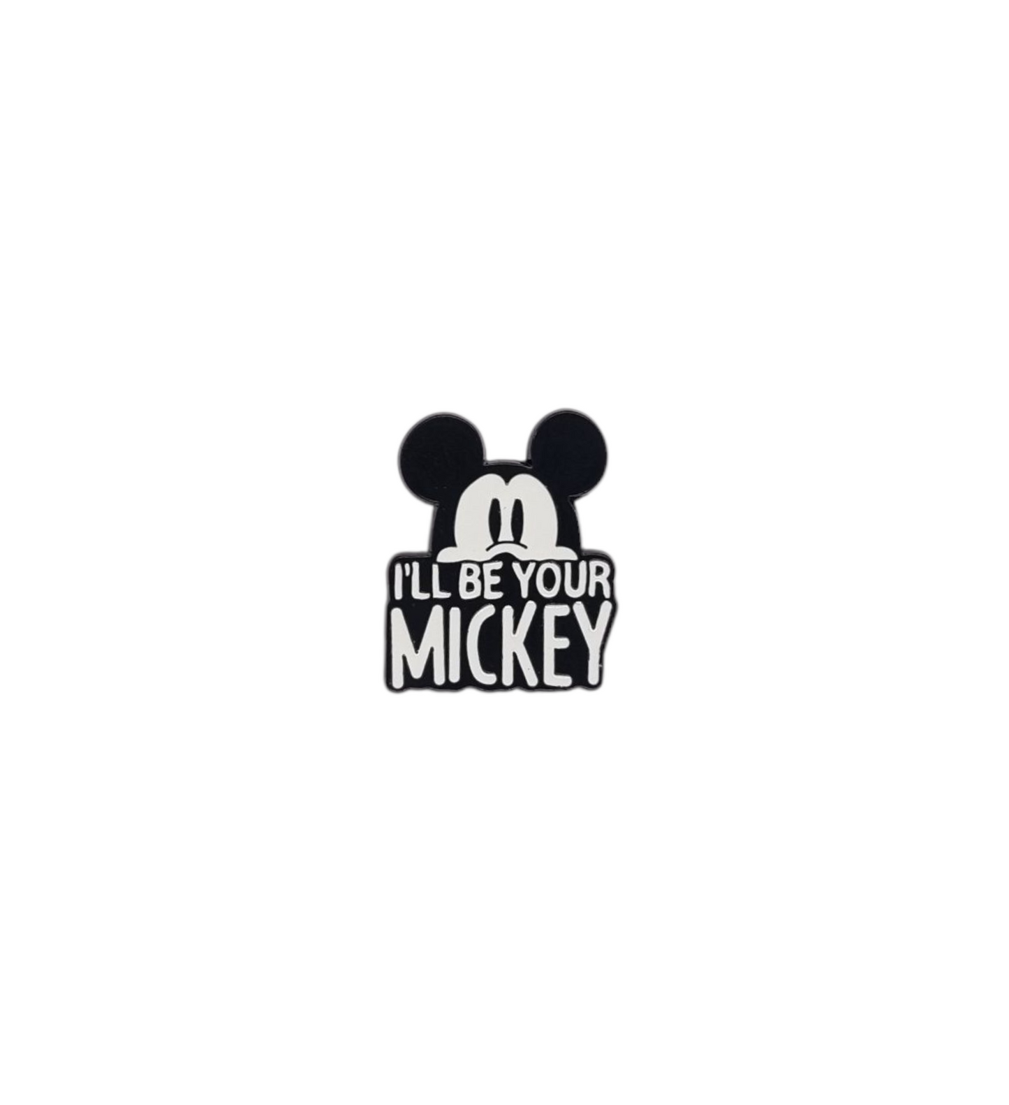 Pin I'll be you mickey