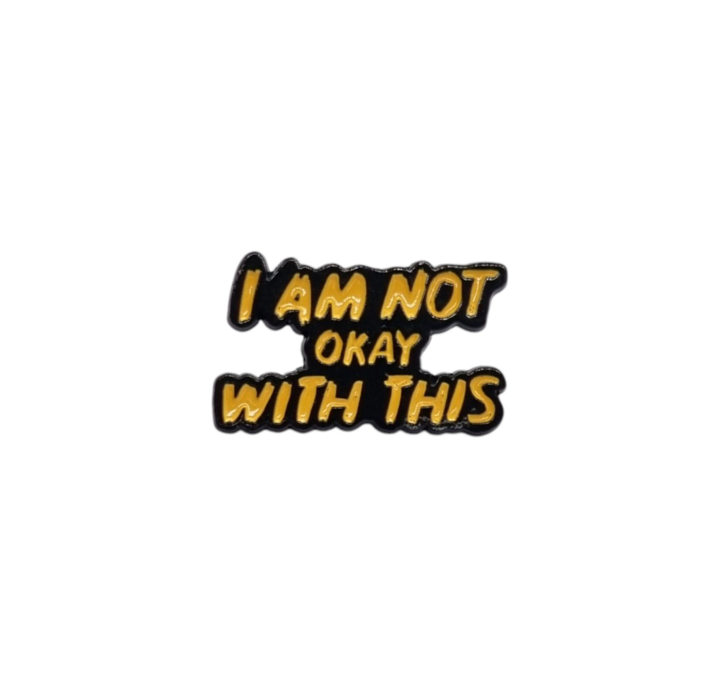 Pin I am not okay with this